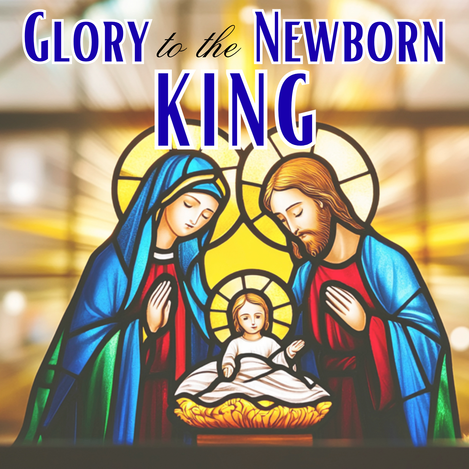 Glory to the Newborn King Magnet