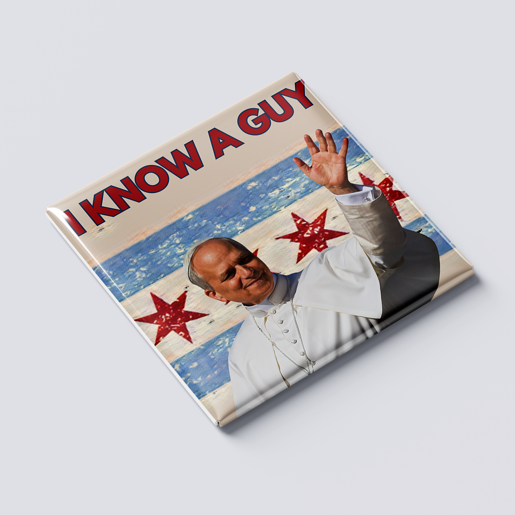 I Know A Guy Pope Leo Magnet