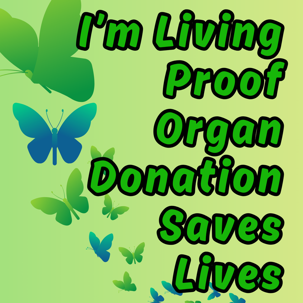 I'm Living Proof Organ Donation Saves Lives Magnet