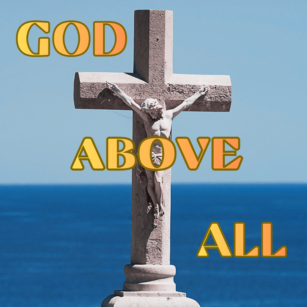 God Above All