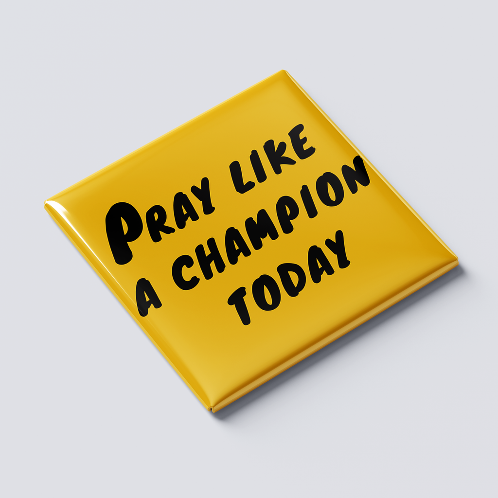 Pray Like a Champion Magnet