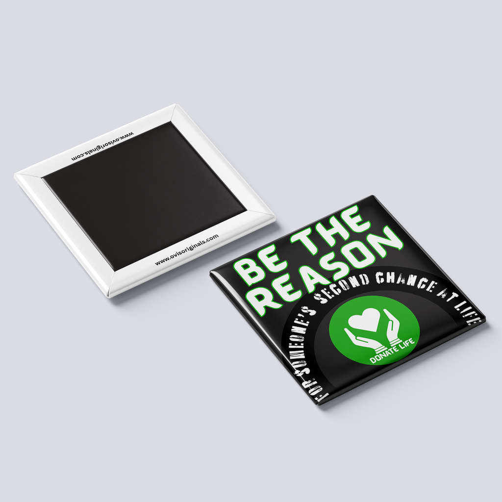 Be The Reason Magnet
