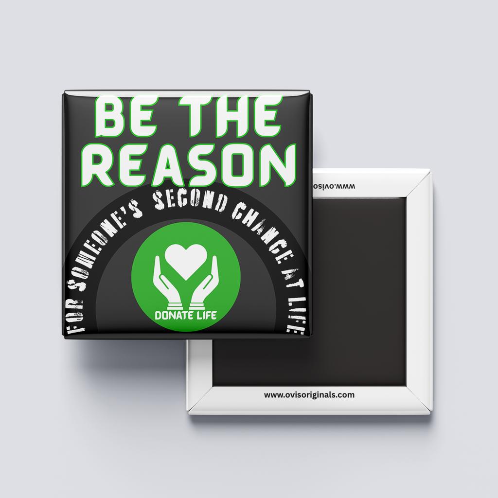 Be The Reason Magnet