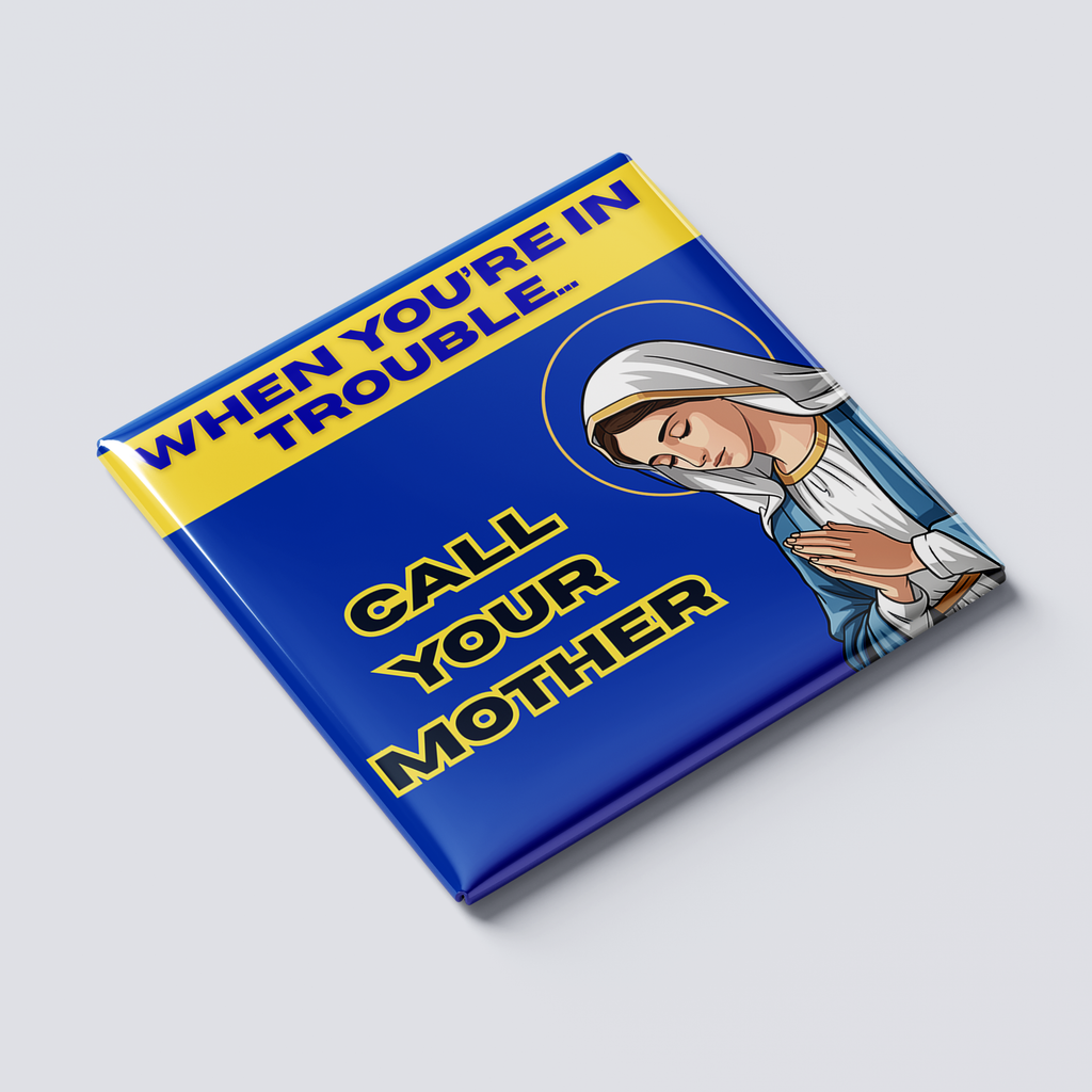 Call Your Mother Magnet