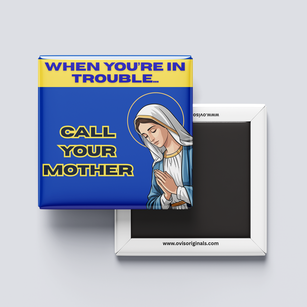 Call Your Mother Magnet