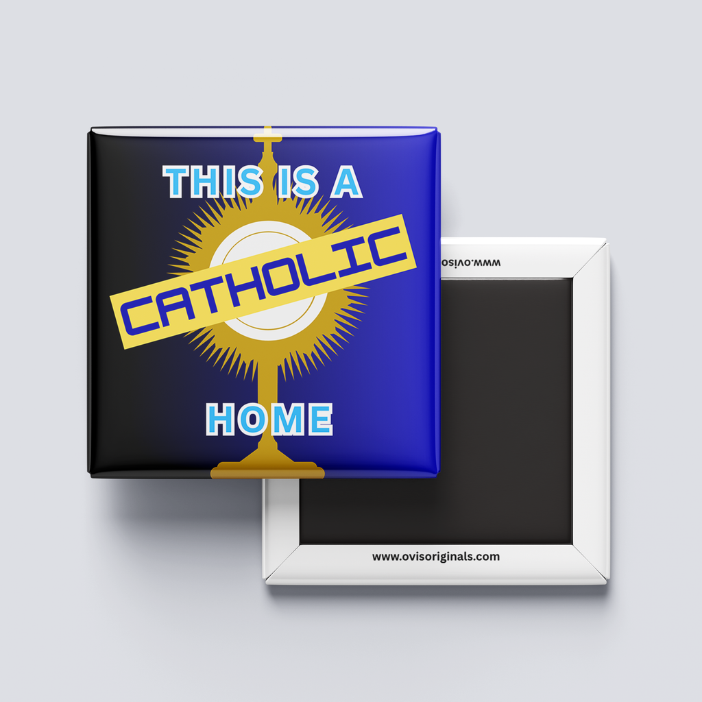 This is a Catholic Home Magnet
