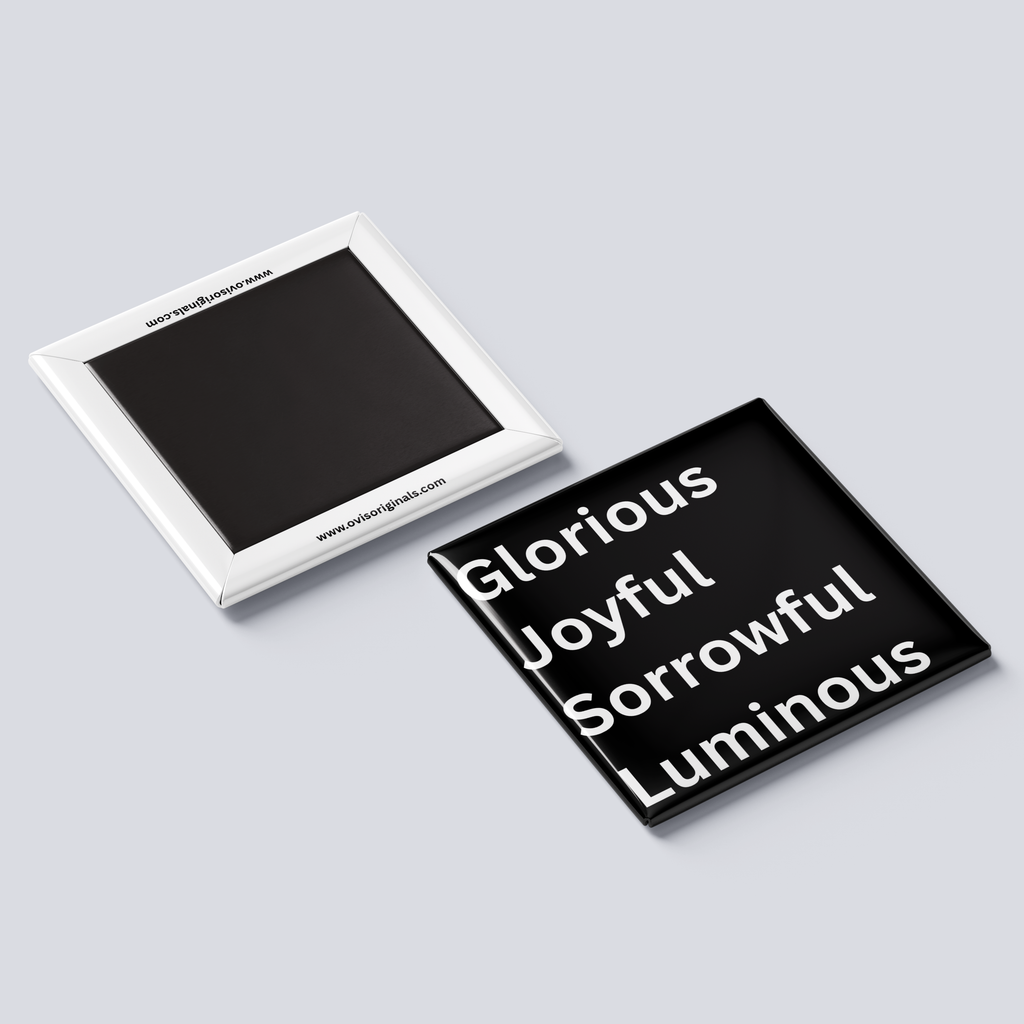 Glorious Joyful Sorrowful Luminous Magnet