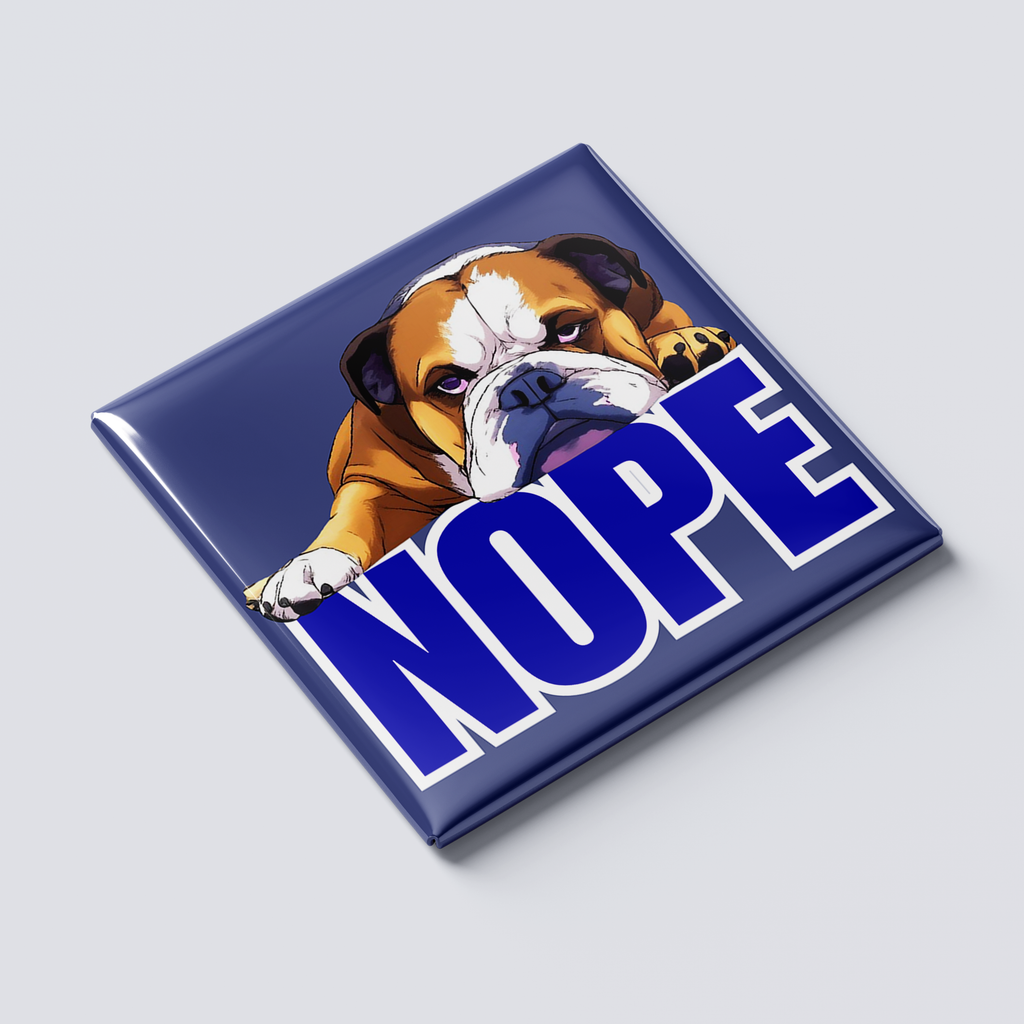 Nope Bulldog Magnet